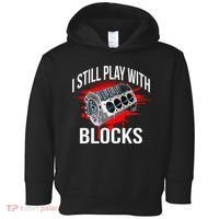 I Still Play With Blocks Funny Mechanic Toddler Hoodie thumb 0