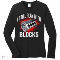 I Still Play With Blocks Funny Mechanic Women's Long Sleeve Shirt thumb 0