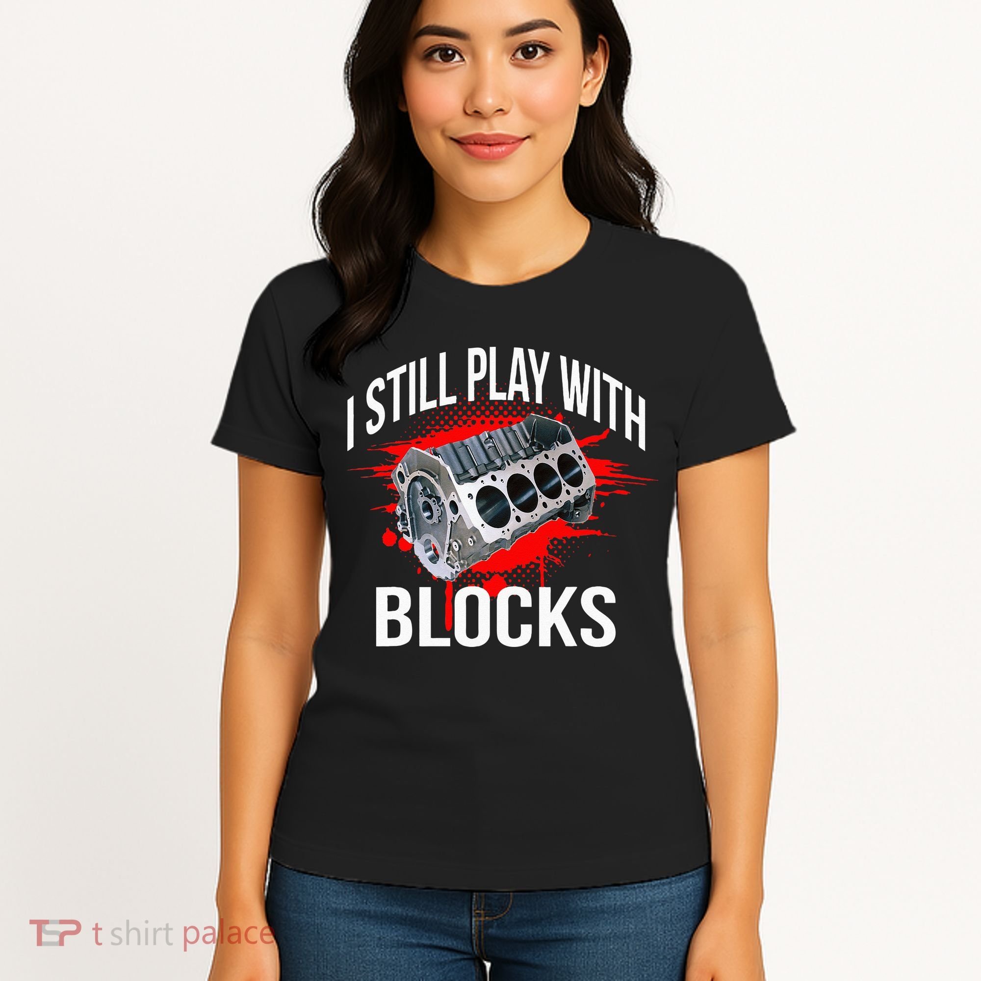 I Still Play With Blocks Funny Mechanic Women's T-Shirt