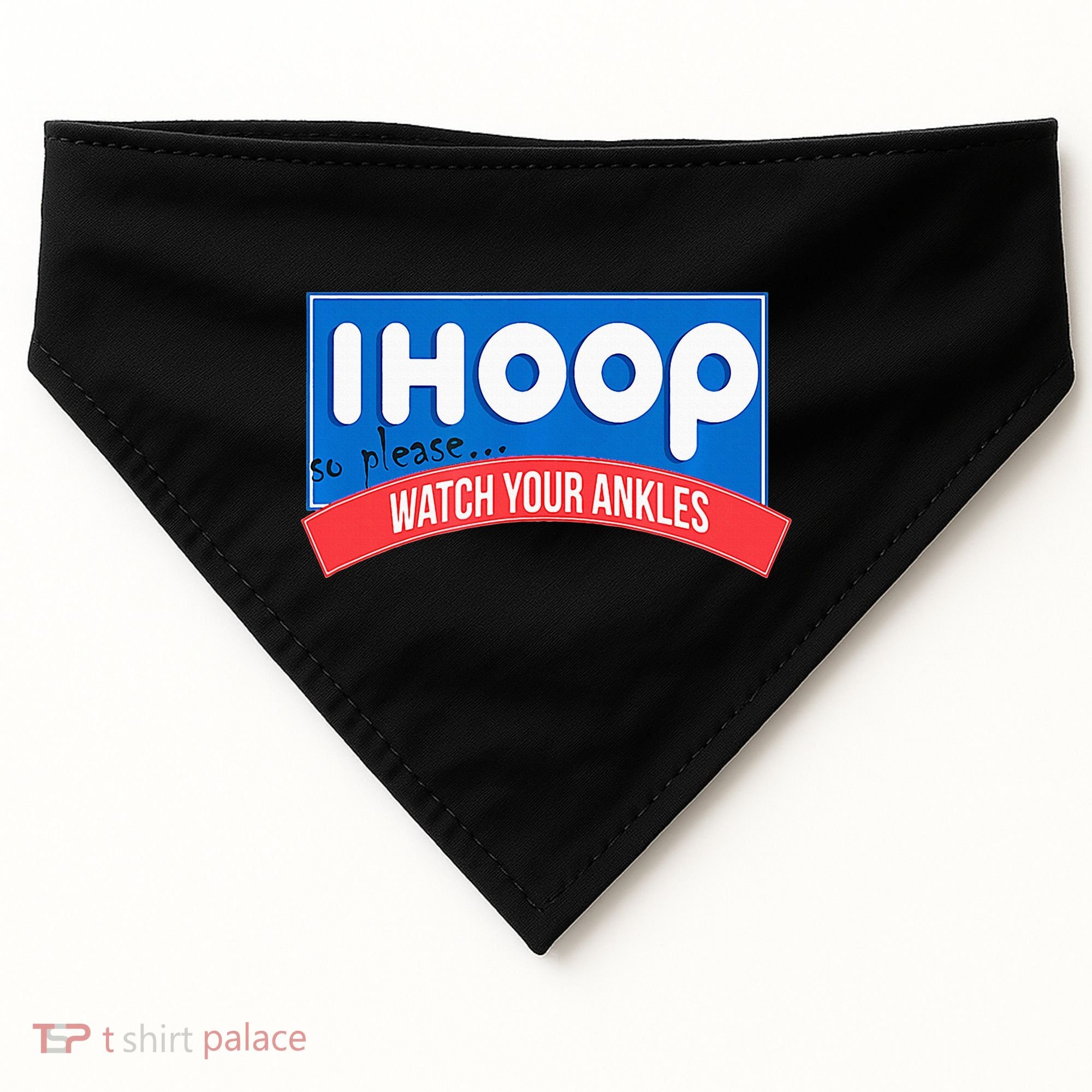 Ihoop So Please Watch Your Ankles Funny Basketball USA-Made Doggie Bandana
