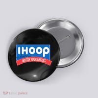 Ihoop So Please Watch Your Ankles Funny Basketball Button thumb 0