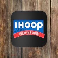 Ihoop So Please Watch Your Ankles Funny Basketball Coaster thumb 0