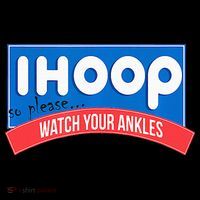 Ihoop So Please Watch Your Ankles Funny Basketball Women's T-Shirt thumb 6
