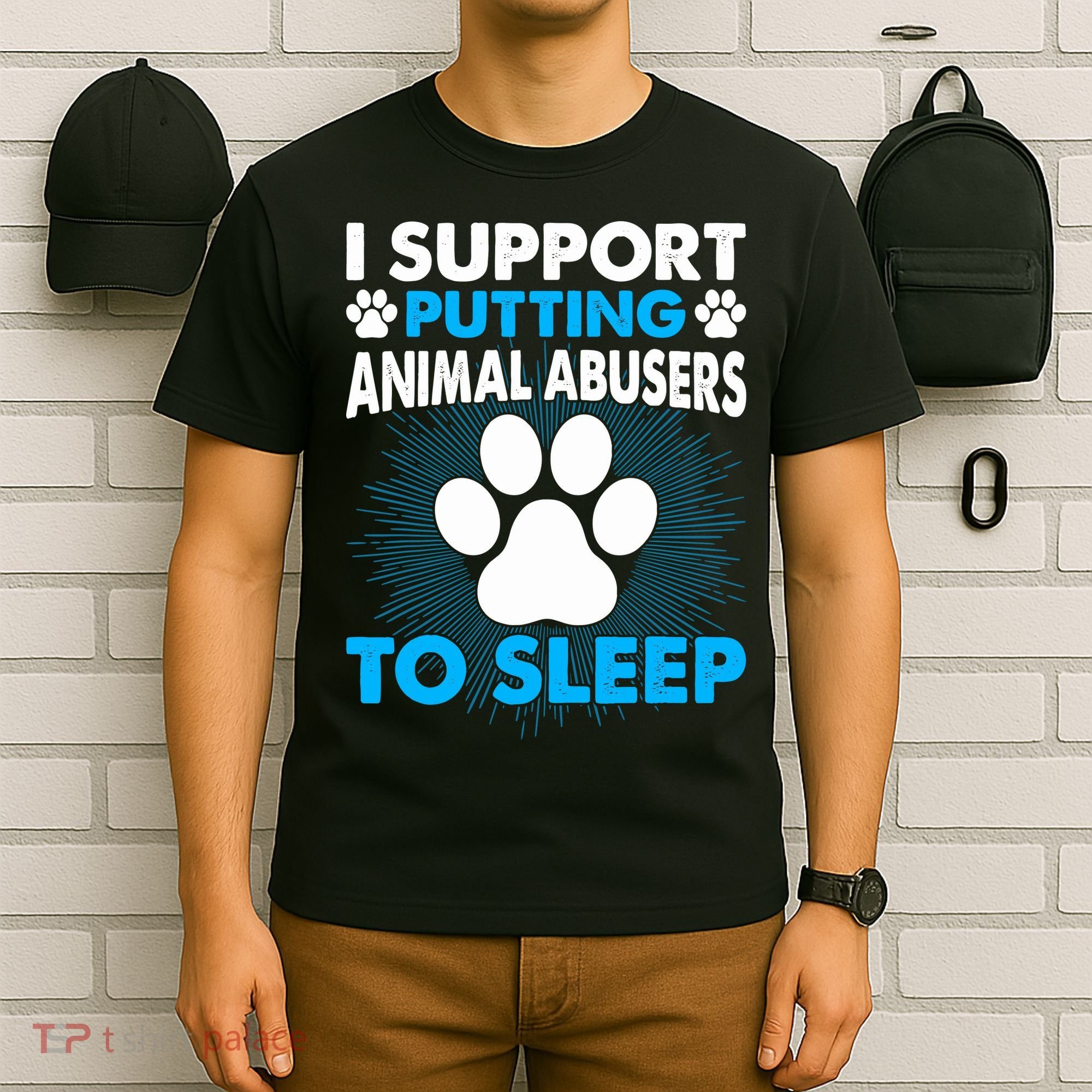 I Support Putting Animal Abusers To Sleep T-Shirt