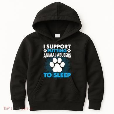 I Support Putting Animal Abusers To Sleep Kids Hoodie