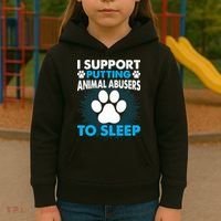I Support Putting Animal Abusers To Sleep Kids Hoodie thumb 3