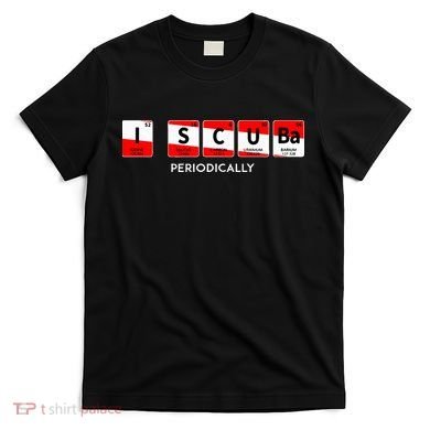 I Scuba Periodically Element Design With Number And Weight T-Shirt