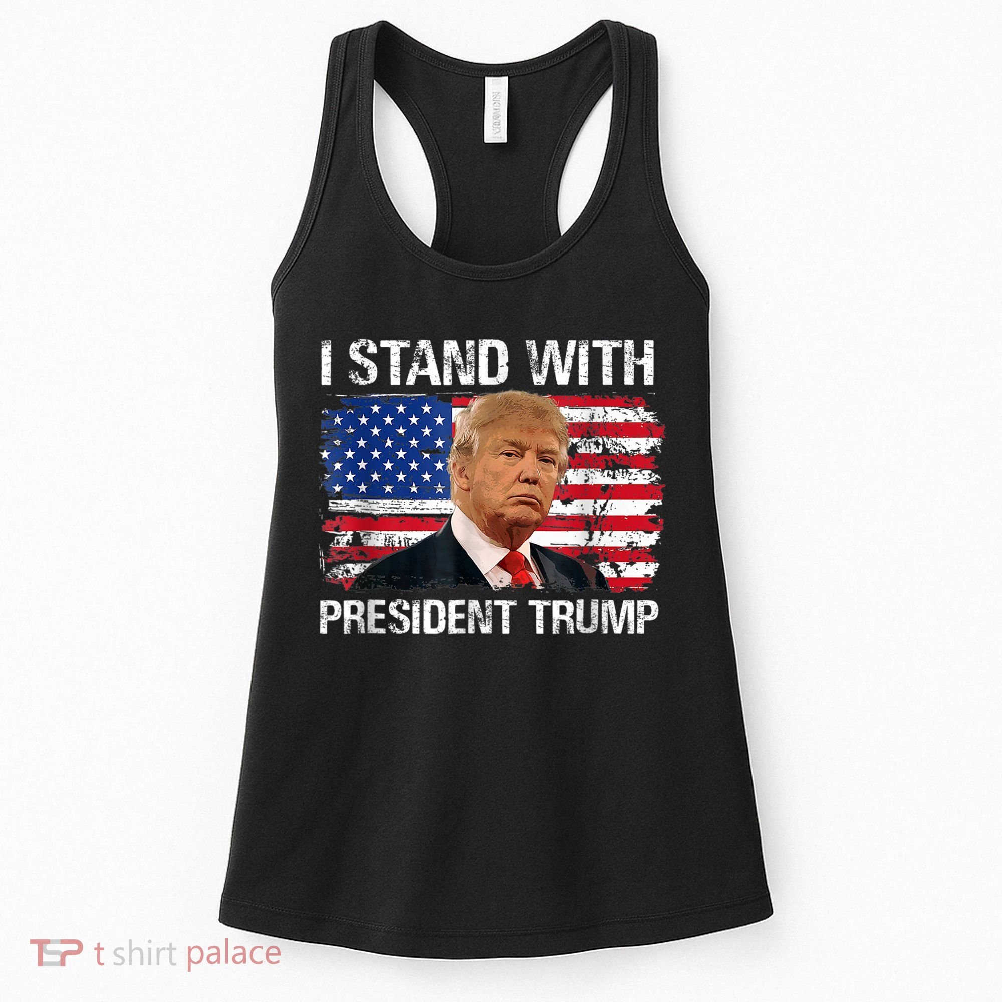 I Stand President Trump American Flag Trump 2024 Women's Tank Top