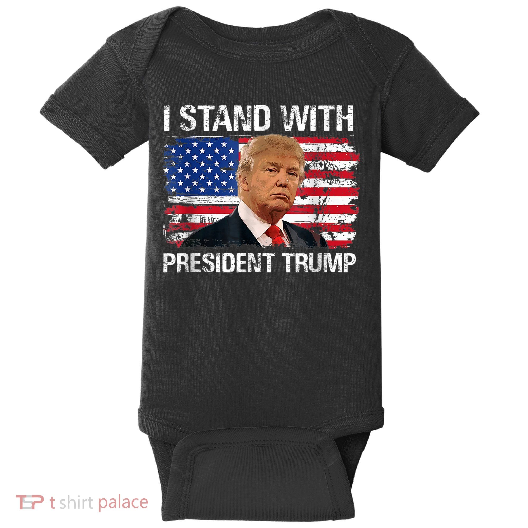 I Stand President Trump American Flag Trump 2024 Baby Bodysuit