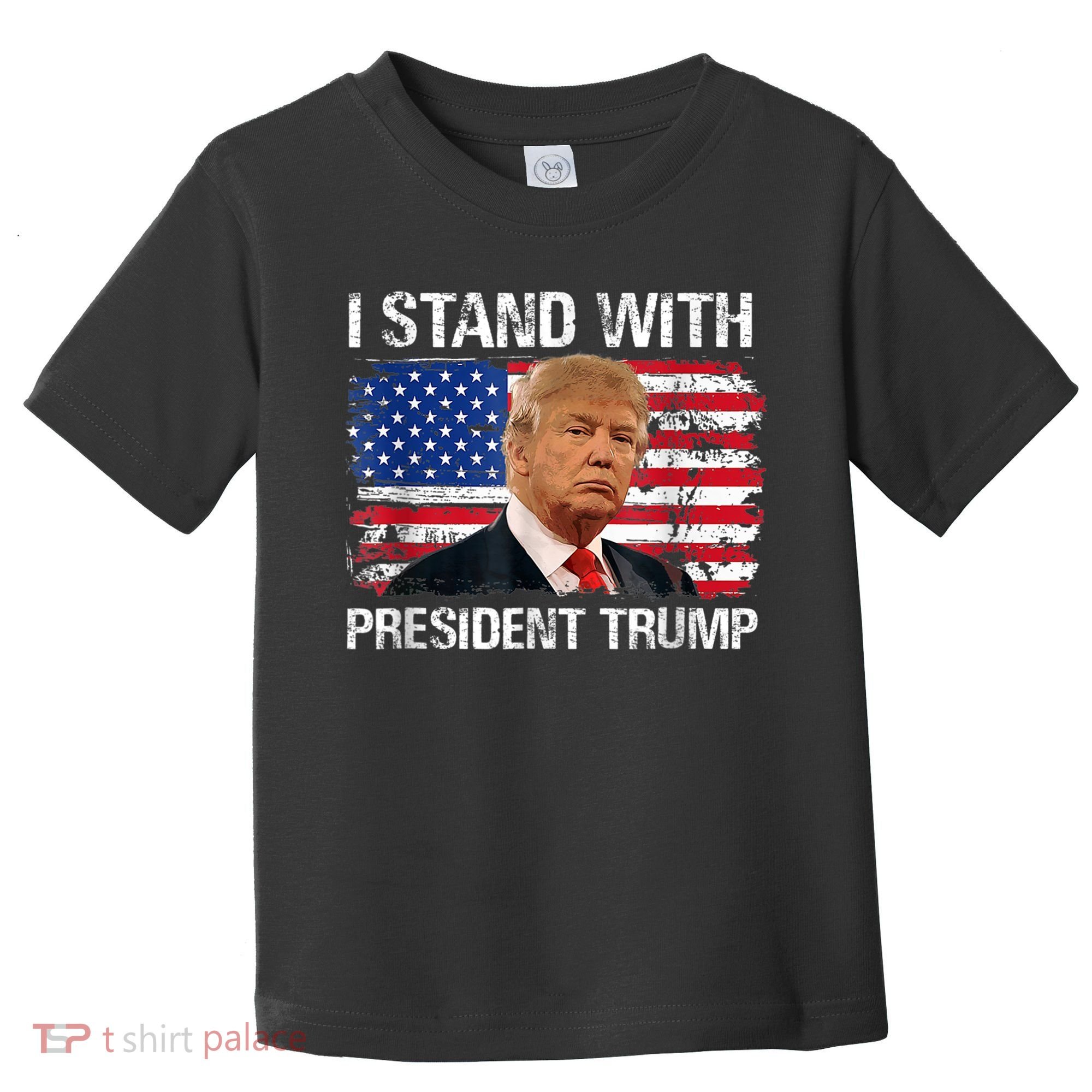 I Stand President Trump American Flag Trump 2024 Toddler T-Shirt