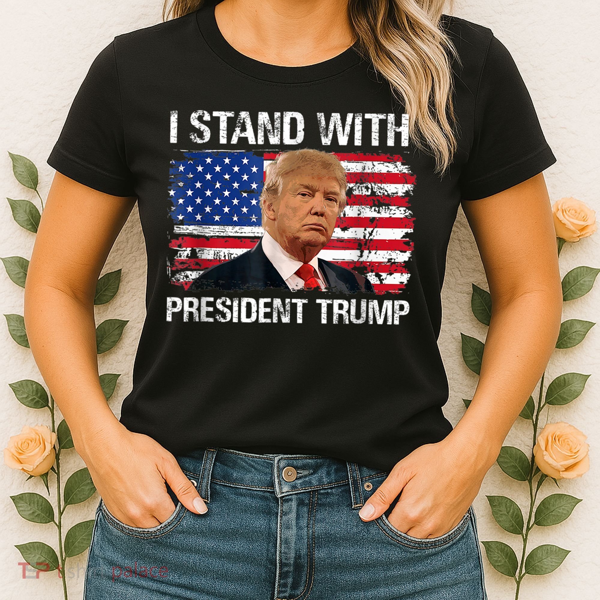 I Stand President Trump American Flag Trump 2024 Women's T-Shirt