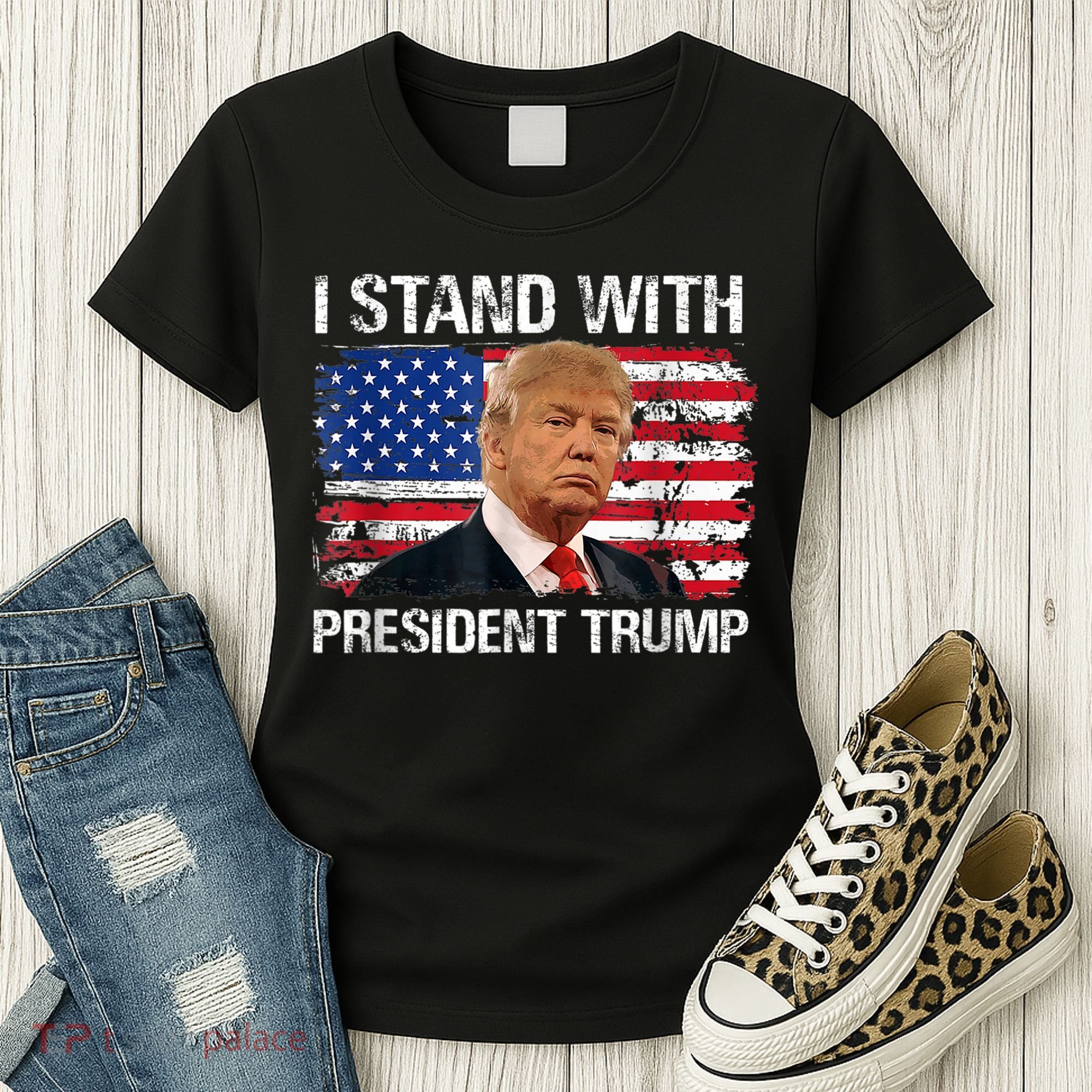 I Stand President Trump American Flag Trump 2024 Women's T-Shirt