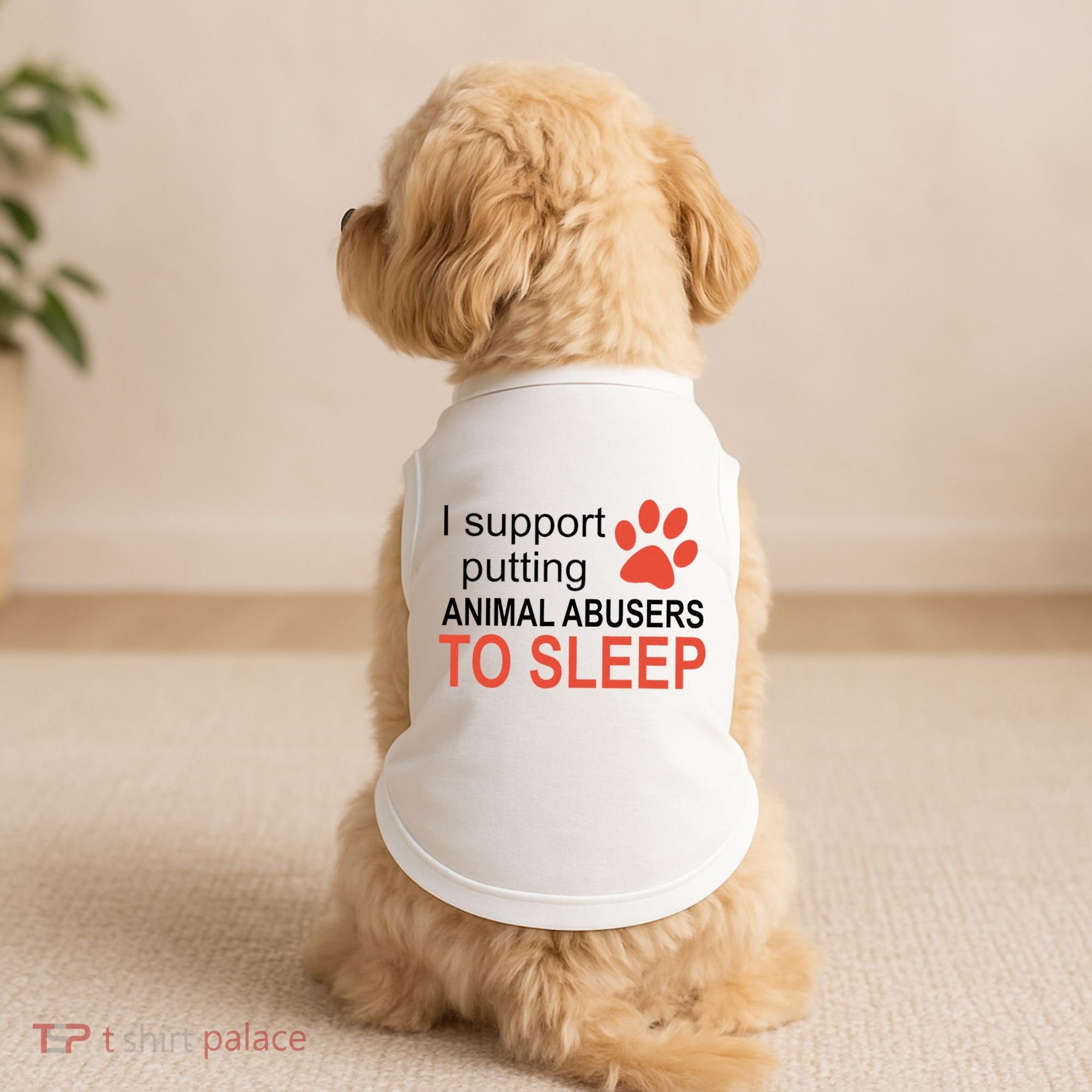 I Support Putting Animal Abusers To Sleep Doggie Tank