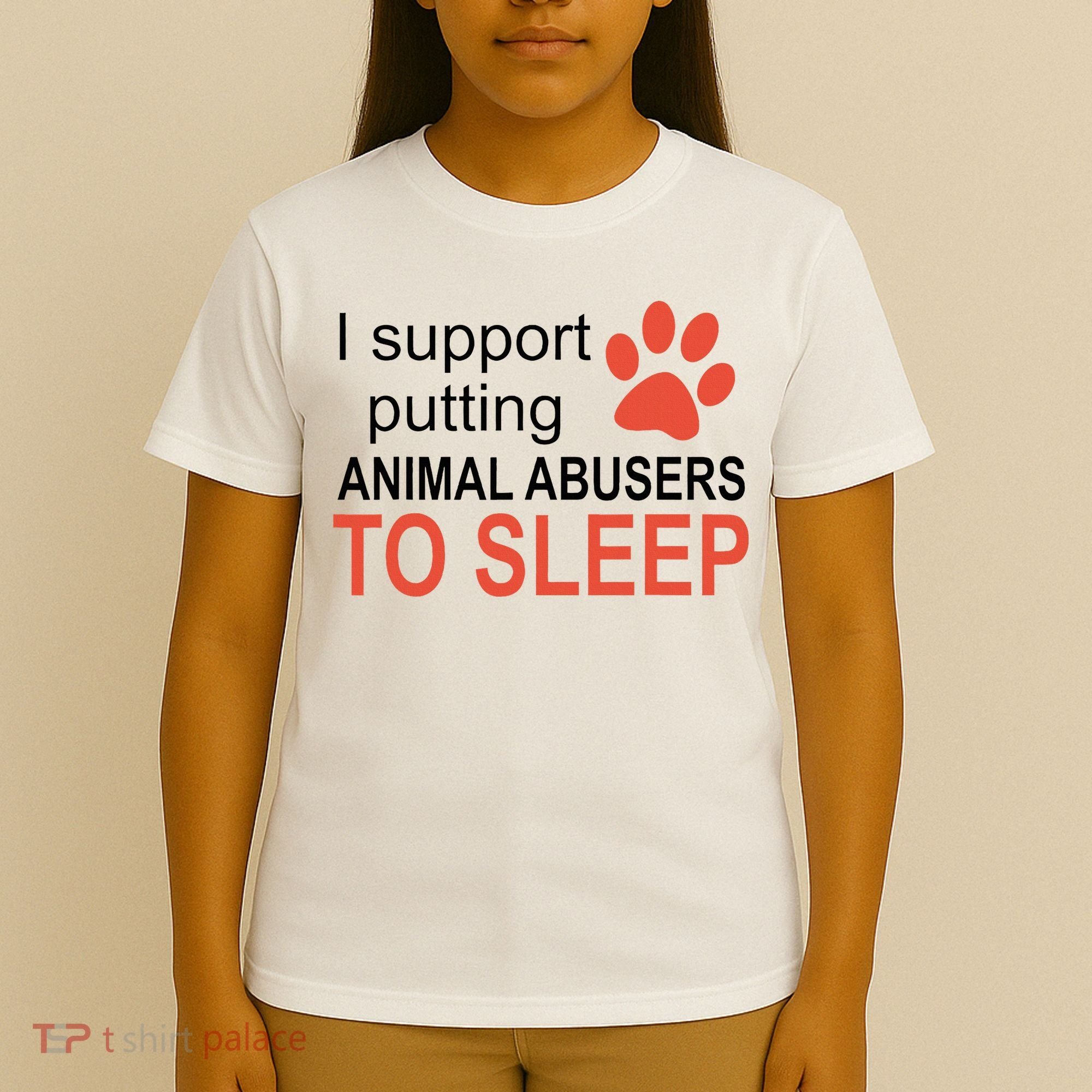 I Support Putting Animal Abusers To Sleep T-Shirt