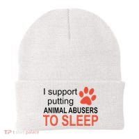 I Support Putting Animal Abusers To Sleep Beanie thumb 0
