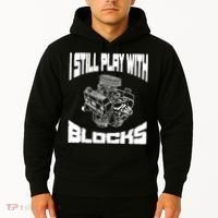 I Still Play With Blocks Meaningful Gift Mechanic Engine Motor Hoodie thumb 2