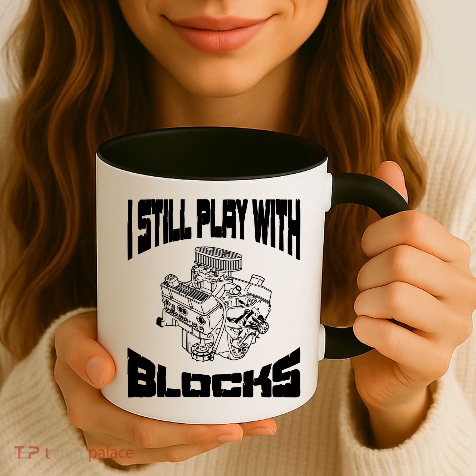 I Still Play With Blocks Meaningful Gift Mechanic Engine Motor Coffee Mug