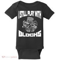 I Still Play With Blocks Meaningful Gift Mechanic Engine Motor Baby Bodysuit thumb 0