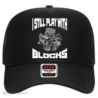 I Still Play With Blocks Meaningful Gift Mechanic Engine Motor Hat thumb 0