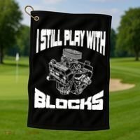 I Still Play With Blocks Meaningful Gift Mechanic Engine Motor Golf Towel thumb 1