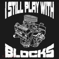 I Still Play With Blocks Meaningful Gift Mechanic Engine Motor Women's T-Shirt thumb 6