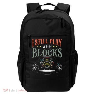I Still Play With Blocks Vintage Car Engine Block Mechanic Backpack