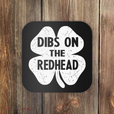 Irish St Patricks Day Shamrock Dibs On The Redhead Coaster