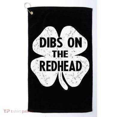 Irish St Patricks Day Shamrock Dibs On The Redhead Golf Towel