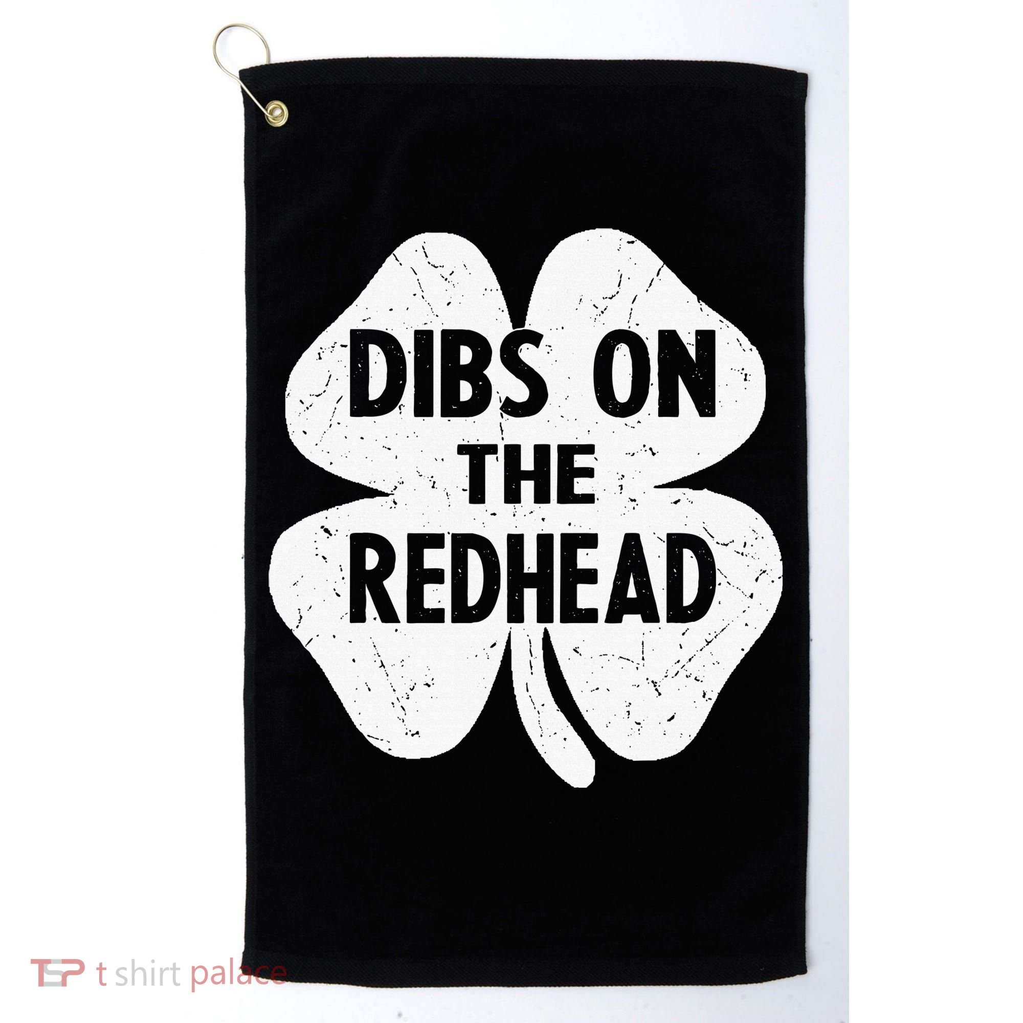 Irish St Patricks Day Shamrock Dibs On The Redhead Golf Towel