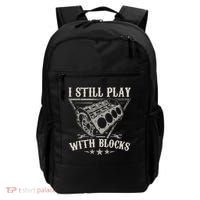 I Still Play With Blocks Car Mechanic Motor Engine Backpack thumb 0