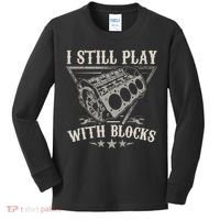 I Still Play With Blocks Car Mechanic Motor Engine Kids Long Sleeve Shirt thumb 0