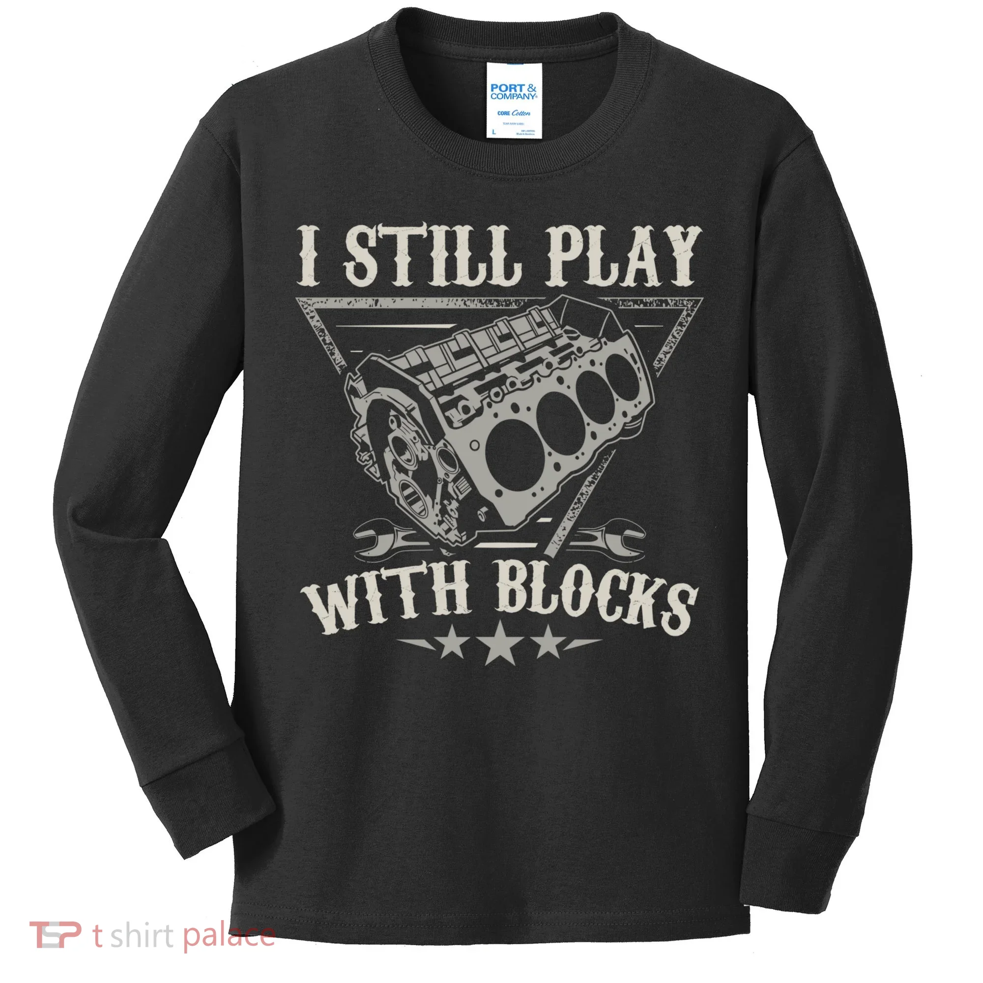 I Still Play With Blocks Car Mechanic Motor Engine Kids Long Sleeve Shirt