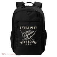 I Still Play With Blocks Car Mechanic Motor Engine Backpack thumb 0