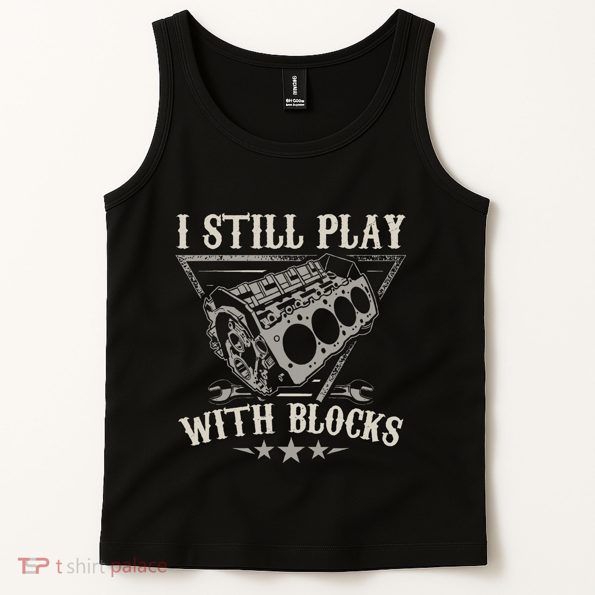 I Still Play With Blocks Car Mechanic Motor Engine Tank Top