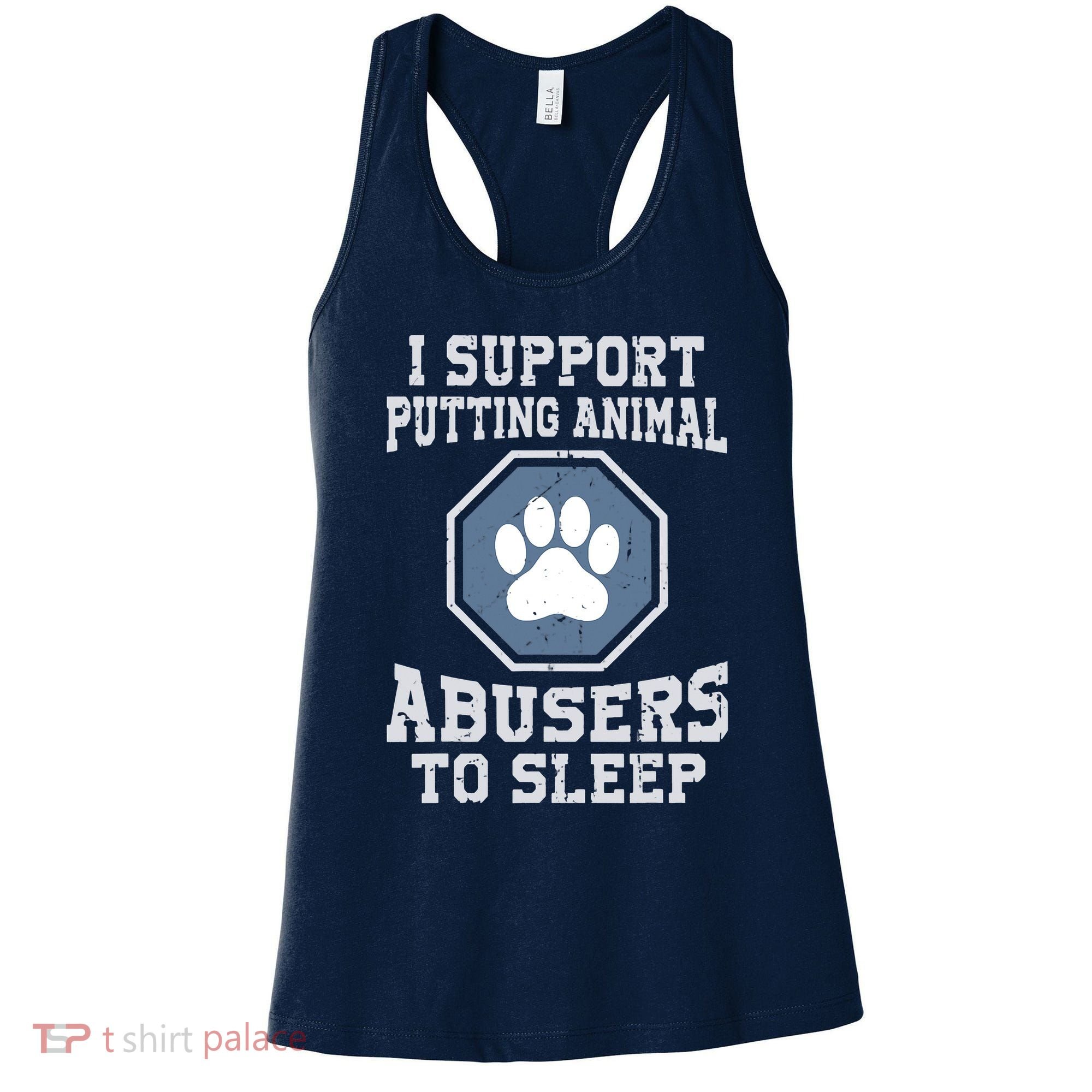I Support Putting Animal Abusers To Sleep Women's Tank Top