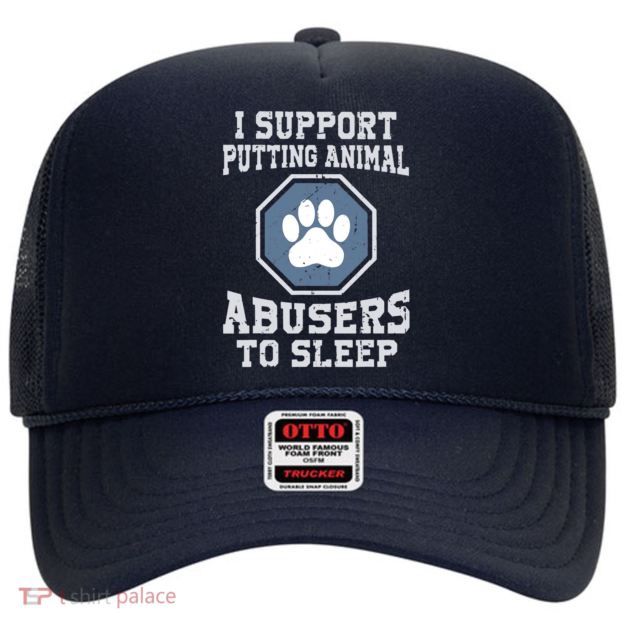 I Support Putting Animal Abusers To Sleep Hat