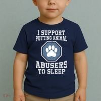 I Support Putting Animal Abusers To Sleep Toddler T-Shirt thumb 2
