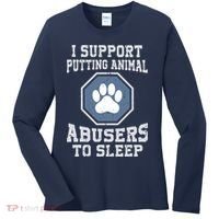 I Support Putting Animal Abusers To Sleep Women's Long Sleeve Shirt thumb 0