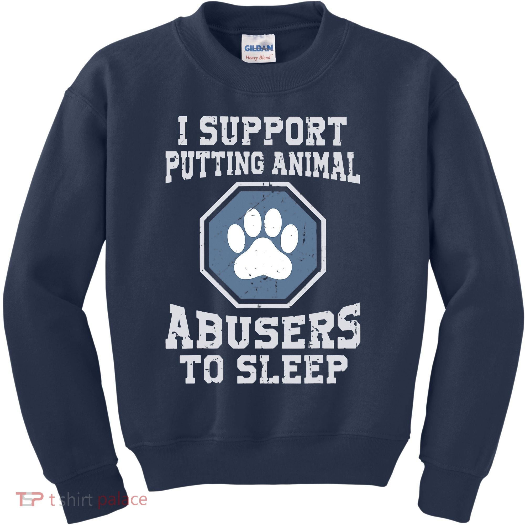 I Support Putting Animal Abusers To Sleep Kids Sweatshirt
