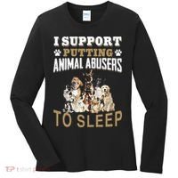 I Support Putting Animal Abusers To Sleep Women's Long Sleeve Shirt thumb 0