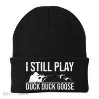 I Still Play Duck Duck Goose Funny Duck Hunting Gift Beanie thumb 0