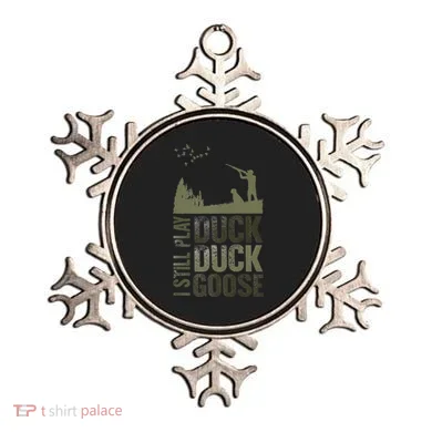 I Still Play Duck Goose Duck Hunter Hunting Ornament