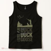 I Still Play Duck Goose Duck Hunter Hunting Tank Top thumb 2