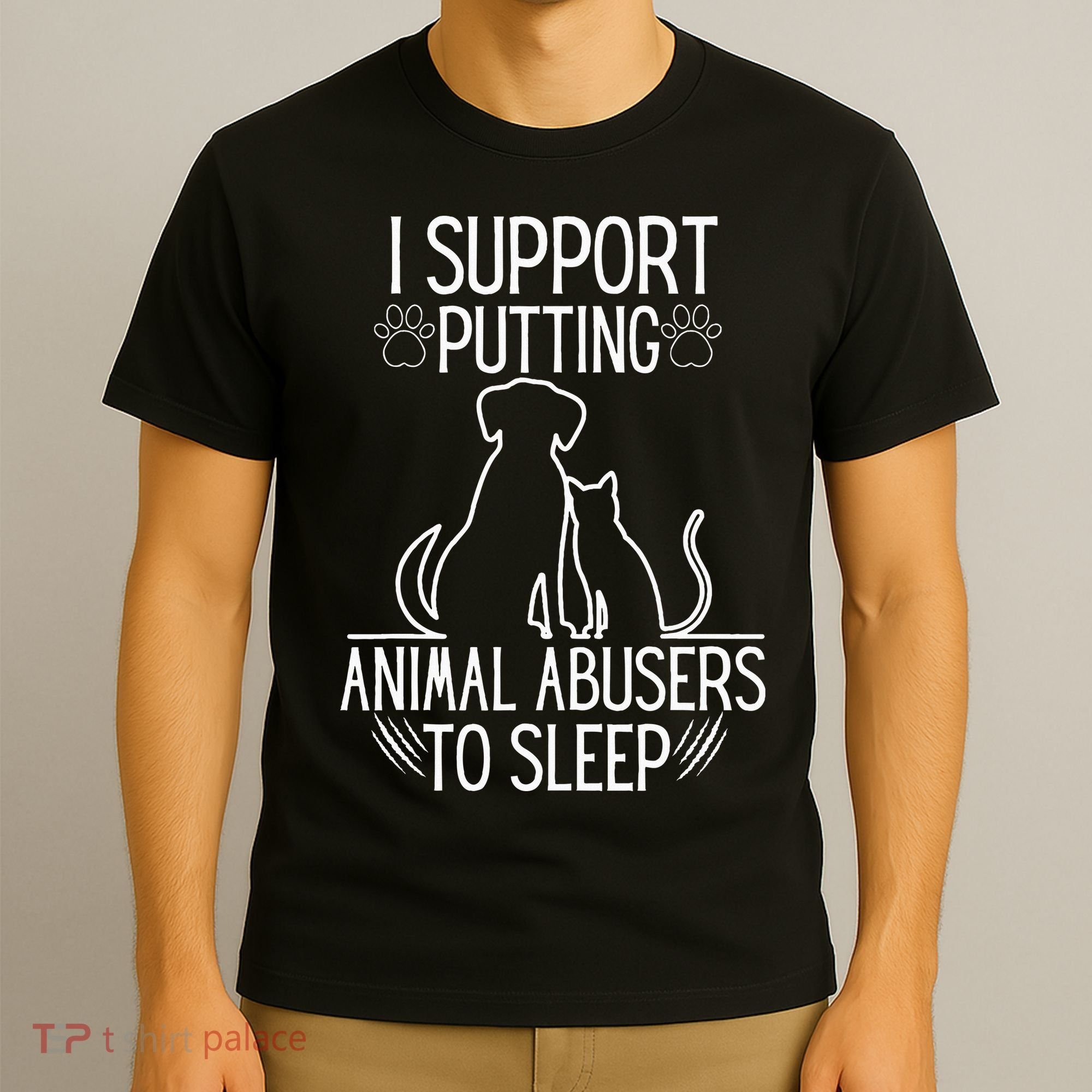 I Support Putting Animal Abusers To Sleep Dog Cat Lover T-Shirt