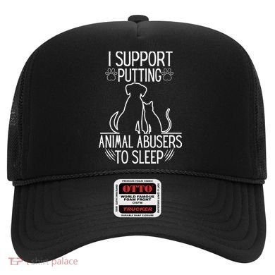 I Support Putting Animal Abusers To Sleep Dog Cat Lover Hat