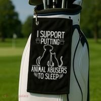 I Support Putting Animal Abusers To Sleep Dog Cat Lover Golf Towel thumb 2