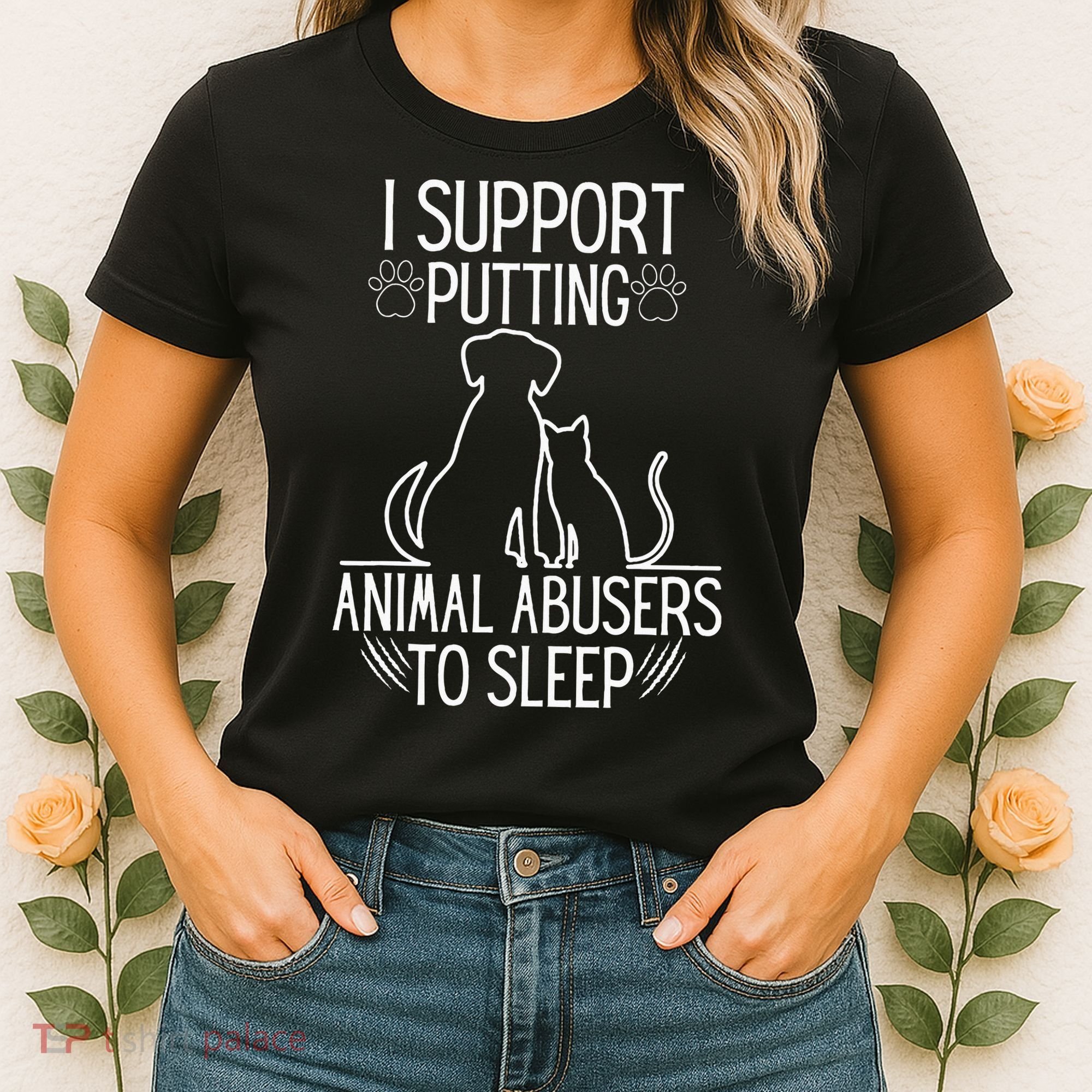 I Support Putting Animal Abusers To Sleep Dog Cat Lover Women's T-Shirt