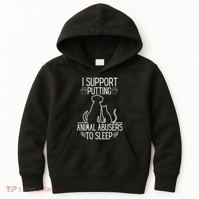 I Support Putting Animal Abusers To Sleep Dog Cat Lover Kids Hoodie