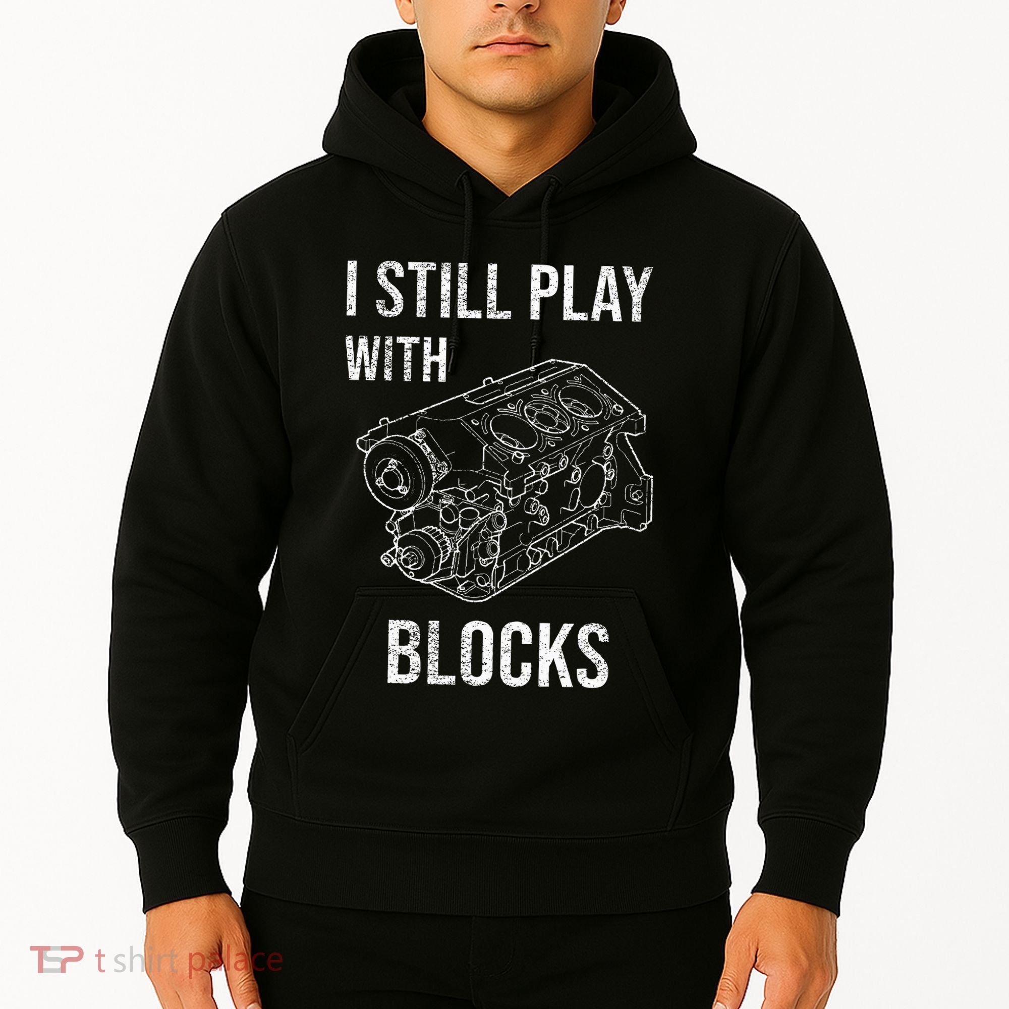 I Still Play With Blocks Hoodie