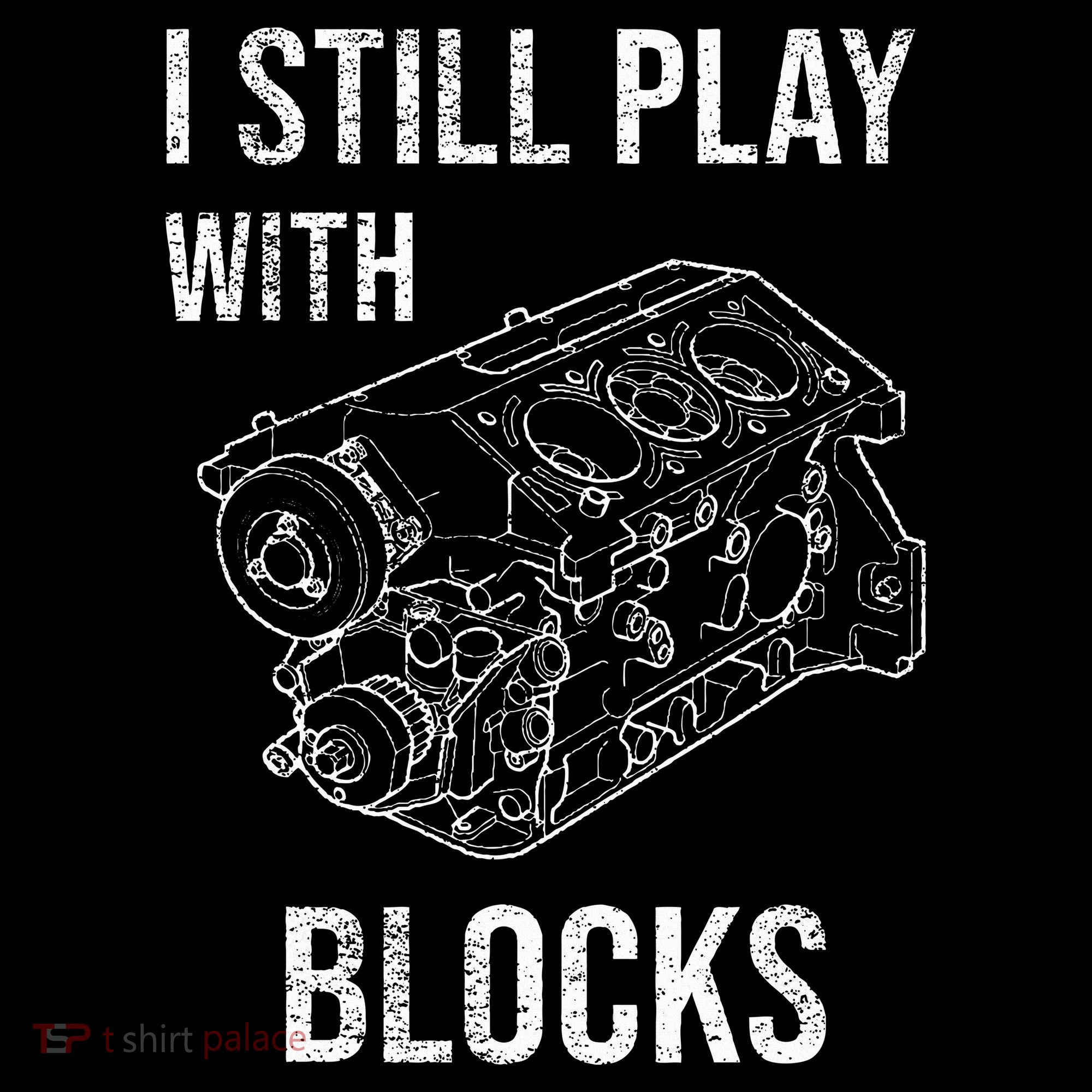 I Still Play With Blocks Long Sleeve Shirt